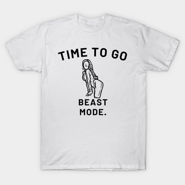 Time To Go Beast Mode T-Shirt by Statement-Designs